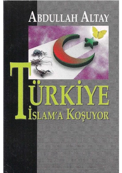 Türkiye Islama Koşuyor - Abdullah Altay