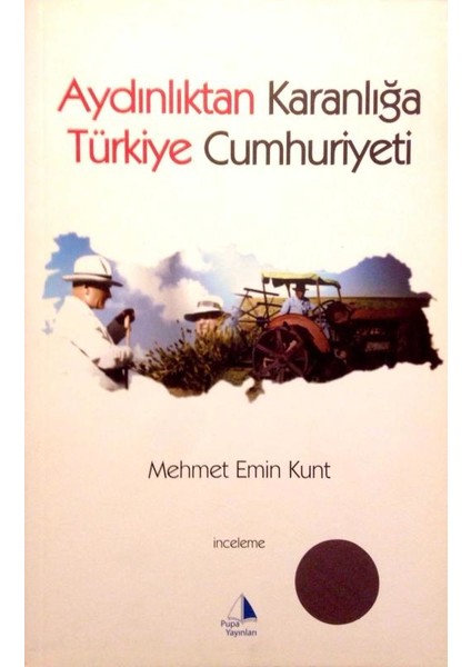 Aydınlıktan Karanlığa Türkiye Cumhuriyeti