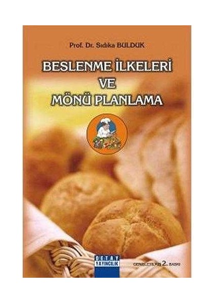 Beslenme Ilkeleri ve Mönü Planlama - Sıdıka Bulduk
