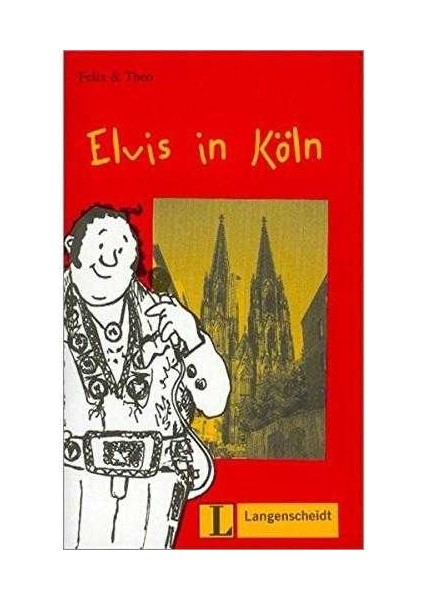 Elvis In Köln (Nivel 1) (Lecturas Monolingües) (German Edition) (German) Paperback - Felix (Author) Theo