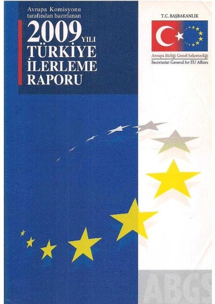 Avrupa Komisyon Tarafından Hazırlanan 2009 Yılı Türkiye Ilerleme Raporu