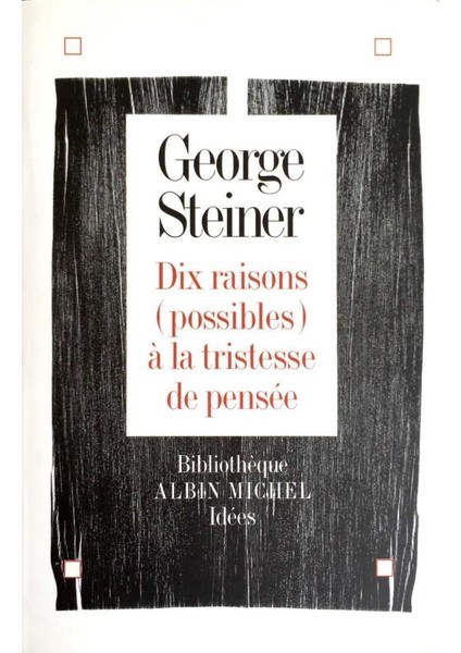 Albin Michel Dix Raisons Possibles À La Tristesse De Pensée