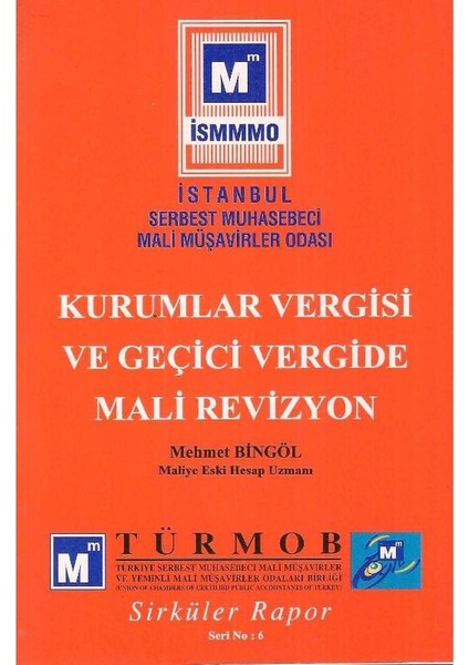 Kurumlar Vergisi ve Geçici Vergide Mali Revizyon