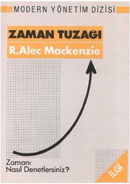 Zaman Tuzağı Zamanı Nasıl Denetlersiniz? R.alec Mackenzie