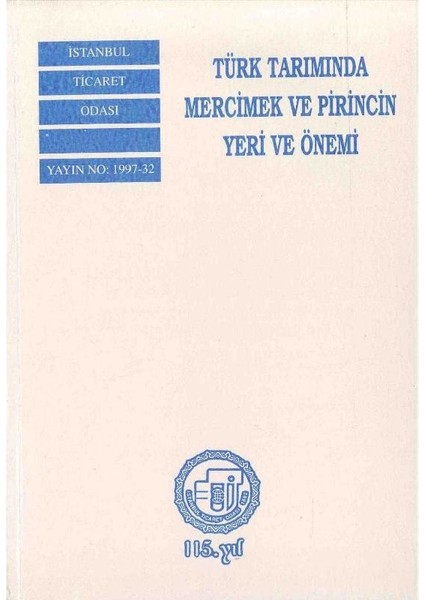 Türk Tarımında Mercimek ve Pirincin Yeri ve Önemi - Birgül Subaş - Mehveş Mustafaoğlu