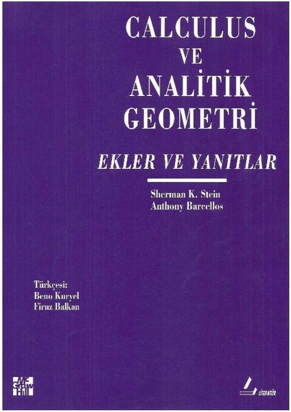 Calculus ve Analitik Geometri Ekler ve Yanıtlar - Sherman K. Stein - Anthony Barcellos