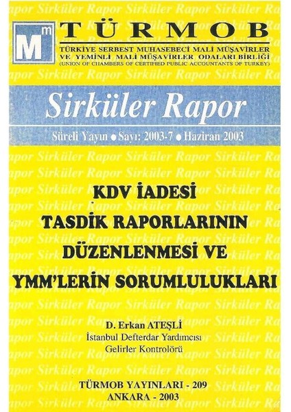 Kdv Iadesi Tasdik Raporlarının Düzenlenmesi ve Ymm'lerin Sorumlulukları