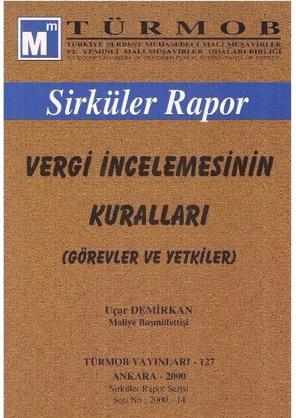 Sirküler Rapor - Vergi Incelemesinin Kuralları Görevler ve Yetkiler