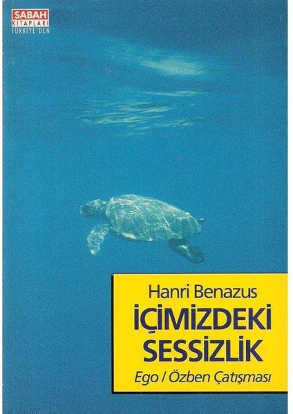 Içimizdeki Sessizlik Ego-Özben Çatışması