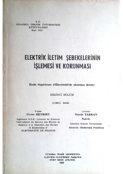 Elektrik Iletim Şebekelerinin Işlemesi ve Korunması / Birinci Bölüm