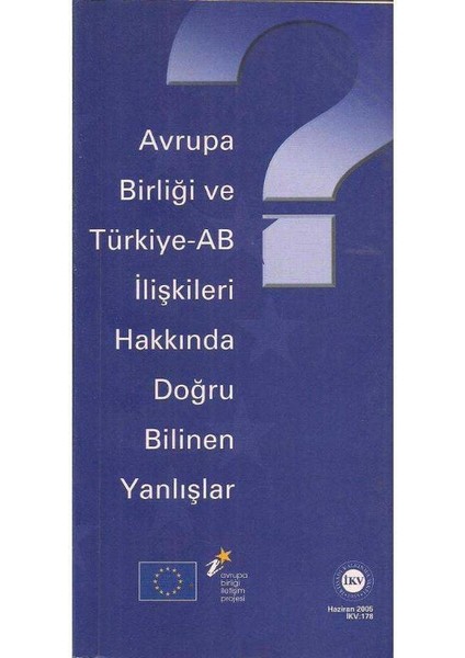 Avrupa Birliği ve Türkiye - Ab Ilişkileri Hakkında