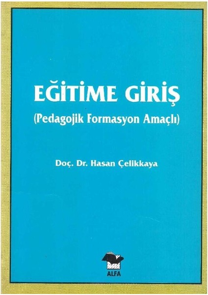Eğitime Giriş - Hasan Çelikkaya