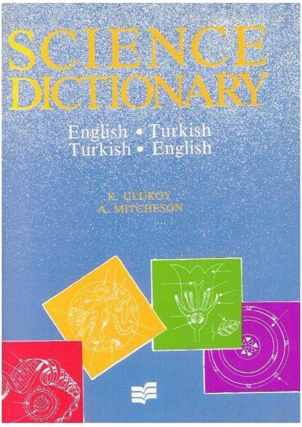 Evrim Yayınevi Science Dictionary - English - Turkish - Turkish  - English - K. Ulusoy - A. Mitcheson