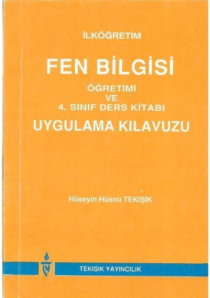 Ilköğretim Fen Bilgisi Öğretimi ve 4.sınıf Ders Kitabı Uygulama