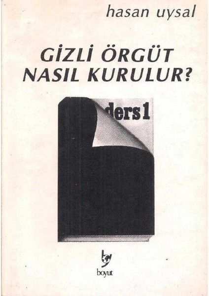 Gizli Örgüt Nasıl Kurulur - Hasan Uysal