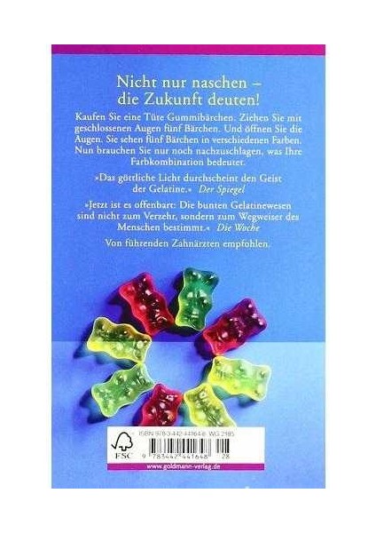 Das Gummibarchen Orakel - Sie Ziehen Fünf Bärchen Aus Der Tüte. Und Wissen Alles Über Ihre Zukunft! - Dietmar Bittrich