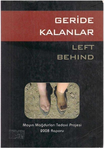 Geride Kalanlar Mayın Mağdurları Tedavi Projesi 2008 Raporu