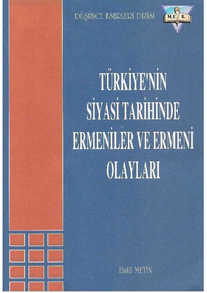 Türkiyenin Siyasi Tarihinde Ermeniler ve Ermeni Olayları - Halil Metin