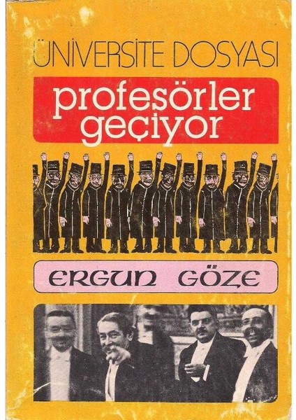 Üniversite Dosyası Profesörler Geçiyor - Ergun Göze