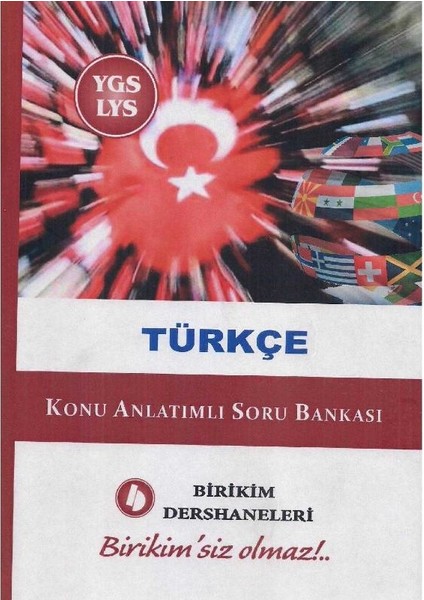 Türkçe Konu Anlatımlı Soru Bankası Ygs - Lys- Birikim Dershaneleri