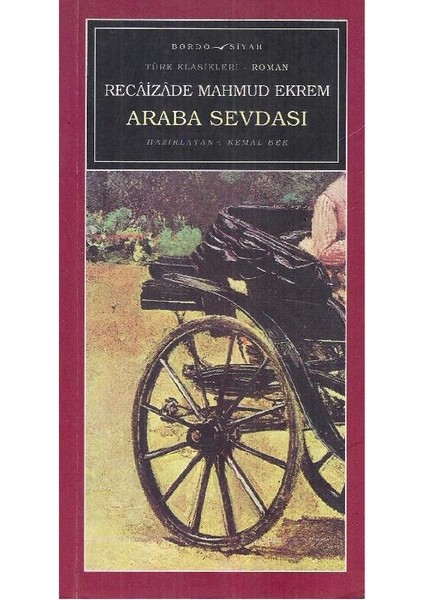 Araba Sevdası - Recaizade Mahmud Ekrem