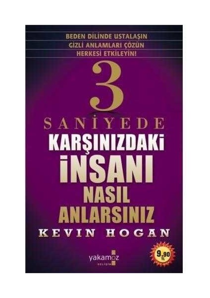 3 Saniyede Karşınızdaki Insanı Nasıl Anlarsınız? - Kevin Hogan