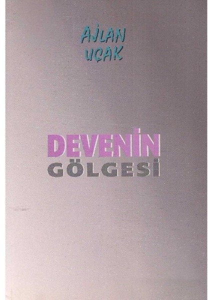 Devenin Gölgesi - Ajlan Uçak