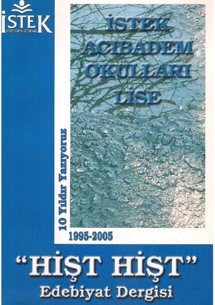 Hişt Hişt Edebiyat Dergisi - Istek Acıbadem Okulları Lise