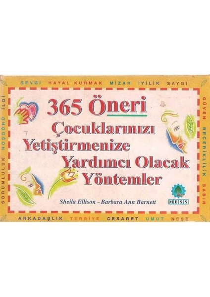 365 Öneri Çocuklarınızı Yetiştirmenize Yardımcı Olacak Yöntemler