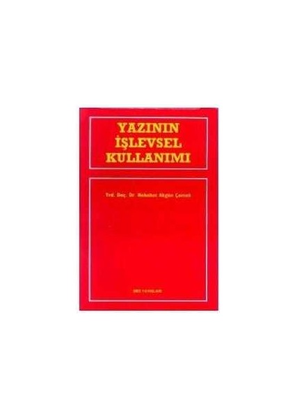 Yazının Işlevsel Kullanımı - Nebahat Akgün Çomak