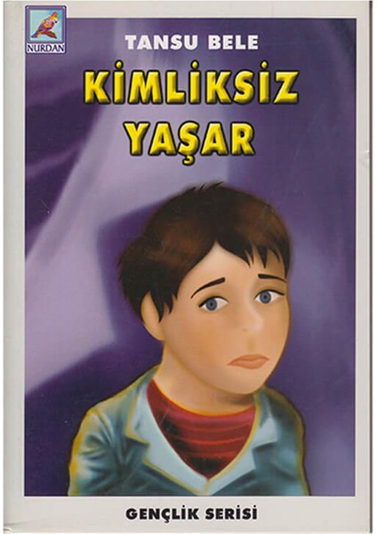 Nurdan / Kimliksiz Yaşar