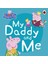 Peppa Pig Peppa Pig: My Daddy And Me 1