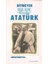 Bitmeyen Işık Atatürk - I.gürşen Kafkas 1