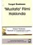 Mustafa Filmi Hakkında - Turgut Özakman 1