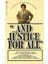 Ballantine Books And Justice For All: A Novel By Robert Grossbach- Based On A Motion Picture Written By Valerie Curtin & Barry Levinson Levinson Barry 1