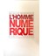 L'homme Numérique 1
