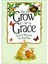 May You Grow In Grace - A Gift To Welcome The New Baby - By Karen J. Carroll (Compiler), Betty Whiteaker (Illustrator) 1