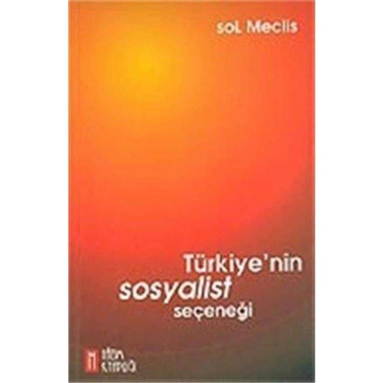 Nazım Kitaplığı Türkiye'nin Sosyalist Seçeneği / Sol Meclis