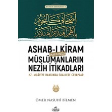 Ravza Yayınları Ashab-İ Kiram Hakkında Müslümanların Nezih İtikadları - Ömer Nasuhi Bilmen