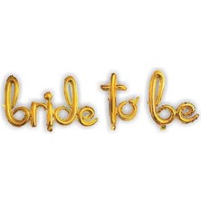 Event Party Store Folyo Balon Bride To Be Harf Balon Gold Imza Modeli (Uçmayan)