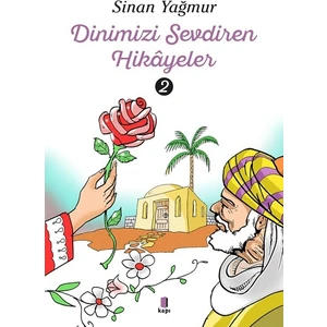 Dinimizi Sevdiren 
hikâyeler 2 - Sinan Yağmur
