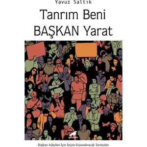 Tanrım Beni Başkan Yarat - Yavuz Saltık
