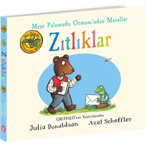 Meşe Palamudu Ormanı’ndan Masallar - Zıtlıklar - Julia Donaldson