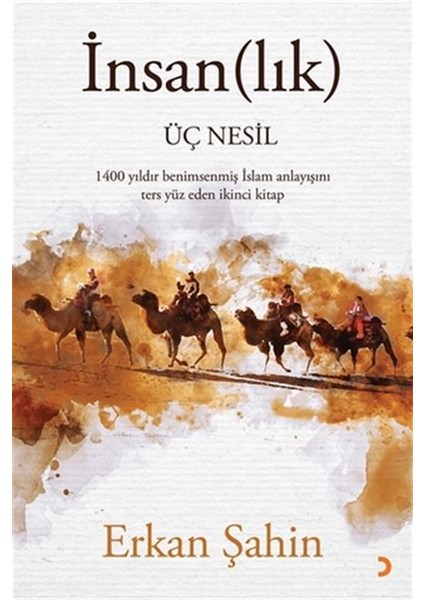 Insan(Lık) Üç Nesil