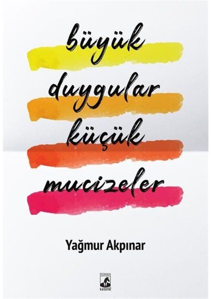 Büyük Duygular Küçük Mucizeler