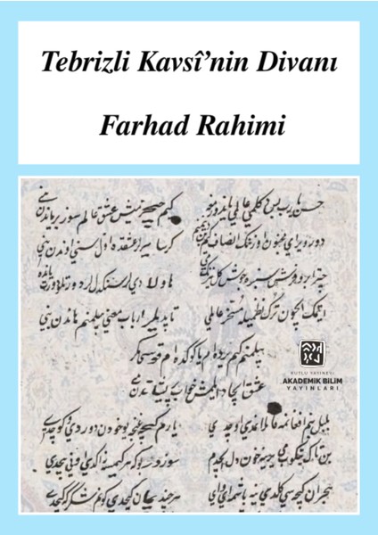 Tebrizli Kavsi'nin Divanı - Farhad Rahimi