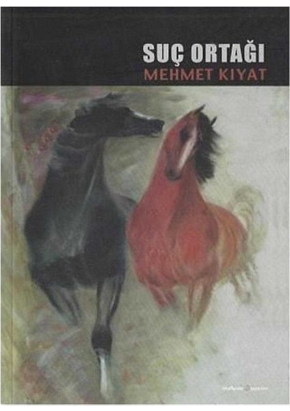 Suç Ortağı - İmzalı ve İthaflı - Mehmet Kıyat