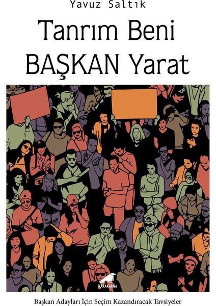 Tanrım Beni Başkan Yarat - Yavuz Saltık