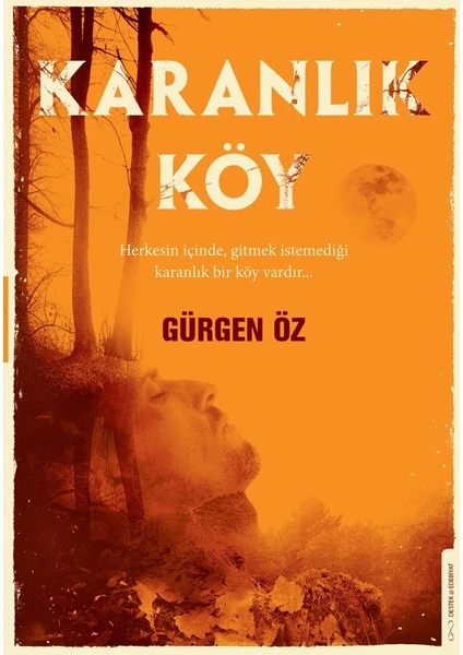 Karanlık Köy - Gürgen Öz