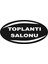 Yangın Siyah Beyaz Takımınızın Renklerinde Kısım Toplantı Salonu Yazılı 15X30 cm B-37 1
